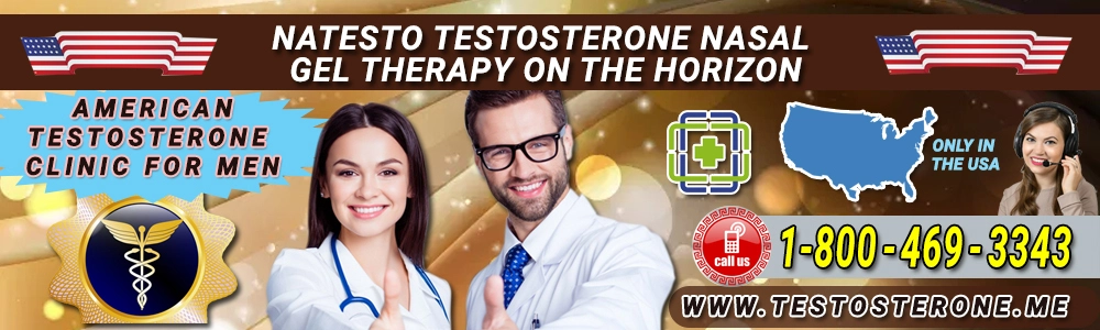 Natesto Testosterone Nasal Gel Therapy On The Horizon
