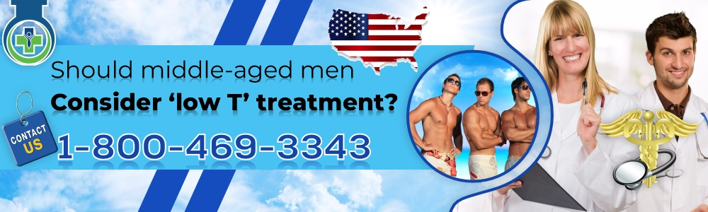 should middle aged men consider low t treatment