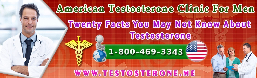 twenty facts you may not know about testosterone